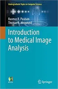 Introduction to Medical Image Analysis