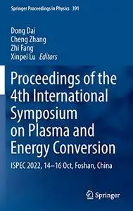 Proceedings of the 4th International Symposium on Plasma and Energy Conversion (Repost)