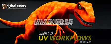 Digital-Tutors - UV Mapping Workflows in 3ds Max 2012
