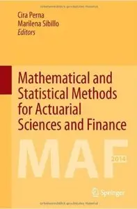 Mathematical and Statistical Methods for Actuarial Sciences and Finance [Repost]