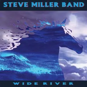 Steve Miller Band - Wide River (1993/2019) [Official Digital Download 24/96]