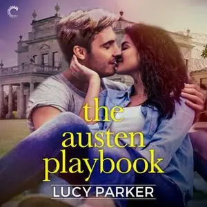 «The Austen Playbook» by Lucy Parker