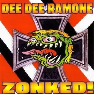 Dee Dee Ramone - Zonked! (1997) RESTORED