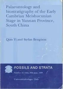 Fossils and Strata, Palaeontology and Biostratigraphy of the Early Cambrian Meishcunian Stage in Yunnan Province, South China