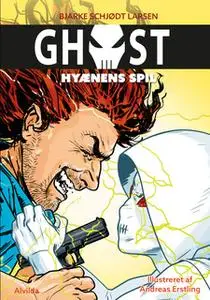 «GHOST 4: Hyænens spil» by Bjarke Schjødt Larsen
