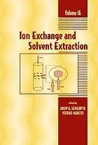 Ion Exchange and Solvent Extraction Volume 16