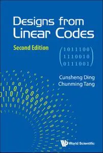 Designs From Linear Codes, 2nd Edition