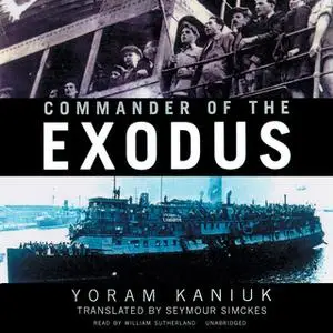 «Commander of the Exodus» by Yoram Kaniuk