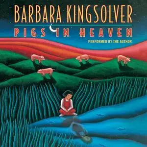 «Pigs in Heaven» by Barbara Kingsolver