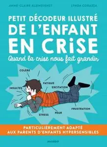 Lynda Corazza, Anne-Claire Kleindienst, "Petit décodeur illustré de l'enfant en crise"