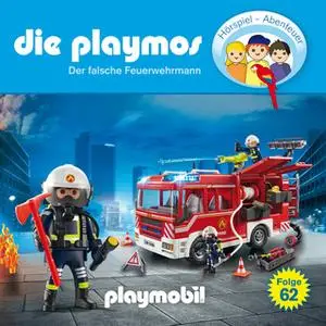 «Die Playmos - Folge 62: Der falsche Feuerwehrmann» by Florian Fickel,David Bredel