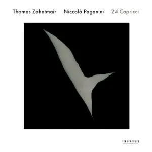 Thomas Zehetmair - Niccolò Paganini: 24 Capricci (2009)