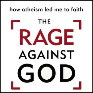 «The Rage Against God» by Peter Hitchens