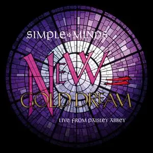 Simple Minds - New Gold Dream (Live From Paisley Abbey) (2023)