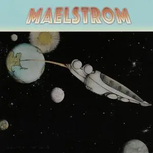 Maelstrom - Maelstrom [Recorded 1976] (2016)