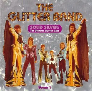 The Glitter Band - Solid Silver: The Ultimate Glitter Band, Volume 1 (1998)