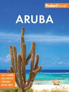 Fodor's InFocus Aruba (Full-color Travel Guide), 10th Edition