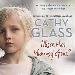 «Where Has Mummy Gone?» by Cathy Glass