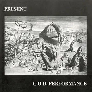 Present - C.O.D. Performance (1993)