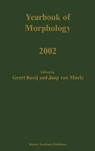 Yearbook of Morphology 2002