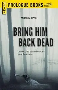 «Bring Him Back Dead» by Day Keene