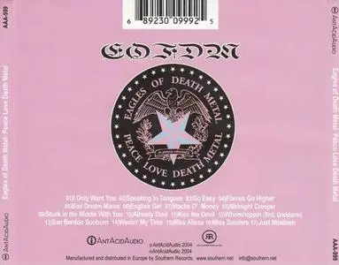 Eagles Of Death Metal - Peace Love Death Metal (2004) {Rekords Rekords/AntAcidAudio/Caroline}