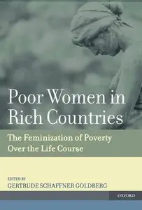 Poor Women in Rich Countries: The Feminization of Poverty Over the Life Course [Repost]