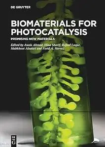 Biomaterials for Photocatalysis: Promising New Materials