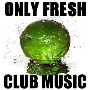 Exlusive Fresh club music (2009)