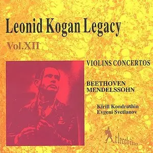 Leonid Kogan Legacy – Vol. XII: Beethoven & Mendelssohn (1994)