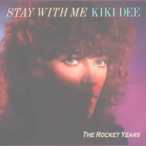 Kiki Dee - Stay With Me (The Rocket Years)