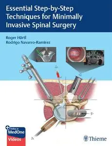 Essential Step-by-Step Techniques for Minimally Invasive Spinal Surgery (Repost)