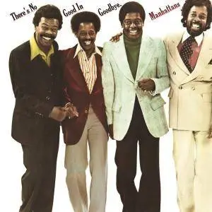 The Manhattans - There's No Good In Goodbye (Expanded Version) (1978/2016) [Official Digital Download 24/96]