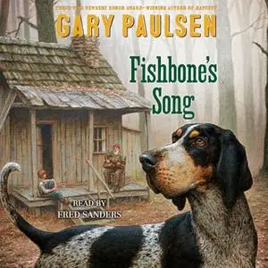 «Fishbone's Song» by Gary Paulsen