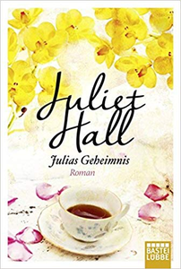 Julias Geheimnis - Juliet Hall