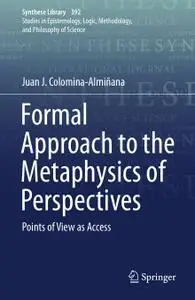 Formal Approach to the Metaphysics of Perspectives: Points of View as Access (Repost)