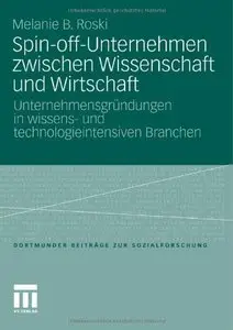 Spin-off-Unternehmen zwischen Wissenschaft und Wirtschaft: Unternehmensgründungen