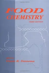 Food Chemistry, Third Edition (Food Science and Technology) by Owen R. Fennema