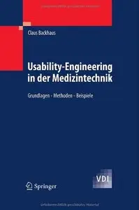 Usability-Engineering in der Medizintechnik: Grundlagen - Methoden - Beispiele (Repost)