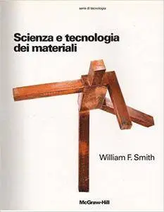 William F. Smith - Scienza e tecnologia dei materiali