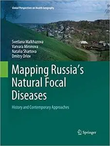 Mapping Russia's Natural Focal Diseases: History and Contemporary Approaches (Repost)