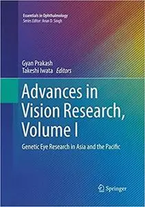 Advances in Vision Research, Volume I: Genetic Eye Research in Asia and the Pacific (Repost)