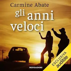 «Gli anni veloci» by Carmine Abate