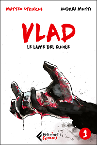 Vlad - Volume 1 - Le Lame Del Cuore