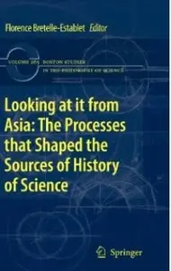 Looking at it from Asia: the Processes that Shaped the Sources of History of Science [Repost]