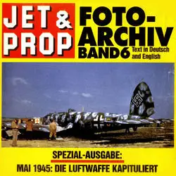 Jet & Prop Foto-Archiv Band 6 (repost)