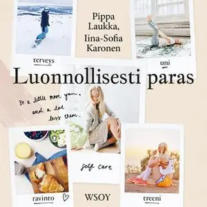 «Luonnollisesti paras» by Pippa Laukka,Iina-Sofia Karonen