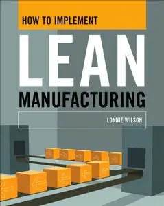 How To Implement Lean Manufacturing (repost)