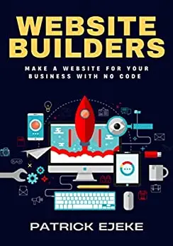 Website Builders: Make a Website for Your Business With No Code With Best Blogging Platforms