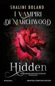 Shalini Boland - Hidden. I vampiri di Marchwood